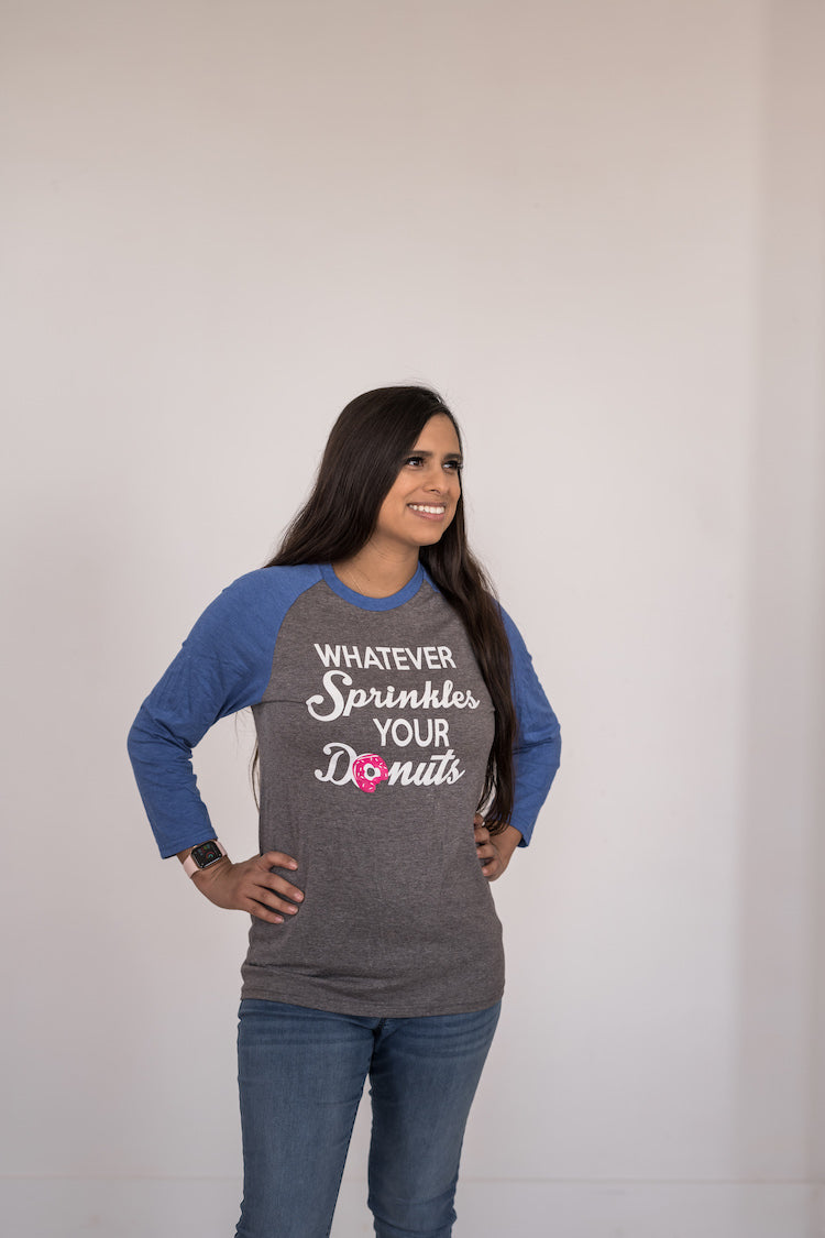 "Whatever Sprinkles Your Donuts" 3/4 Sleeve T Shirts